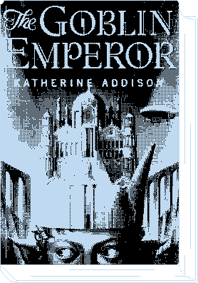 Cover of The Goblin Emperor by Katherine Addison